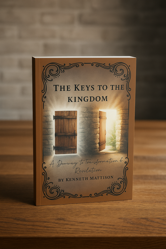 The Keys to the Kingdom: A Doorway to Transformation and Revelation (Paperback)
